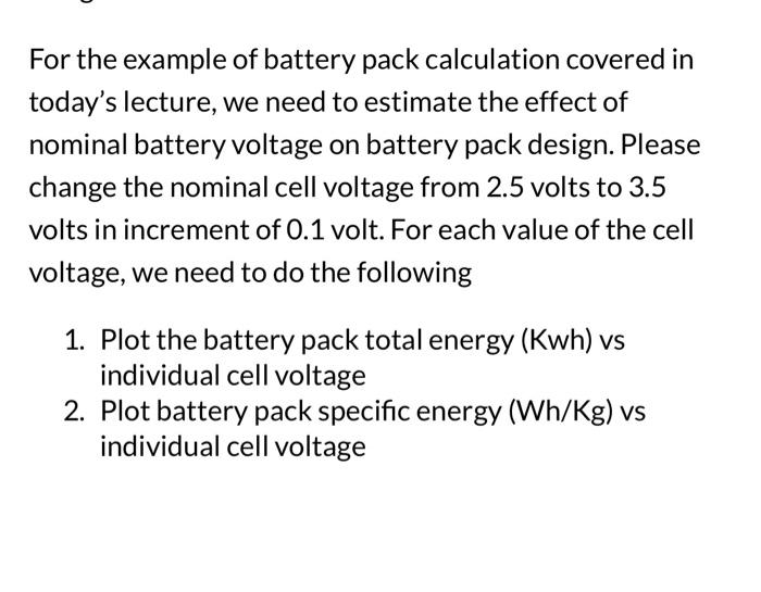 Solved we need to estimate the effect of nominal battery