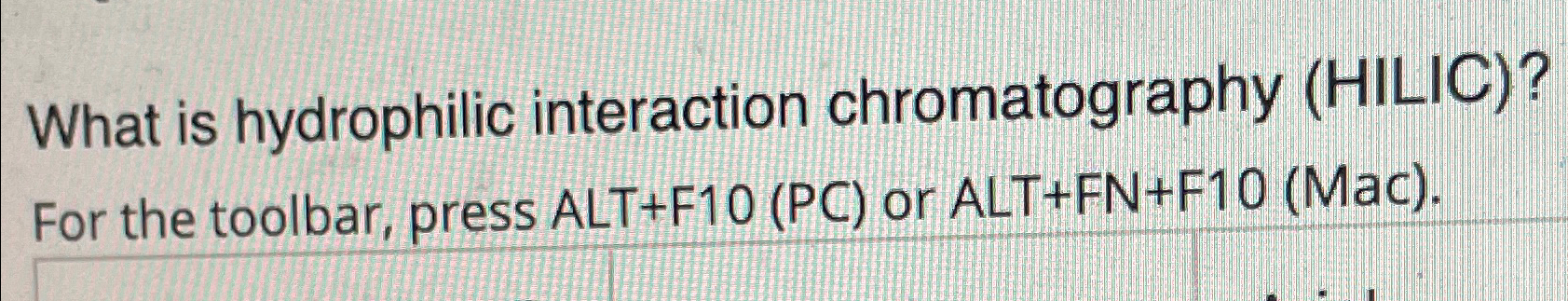 Solved What is hydrophilic interaction chromatography
