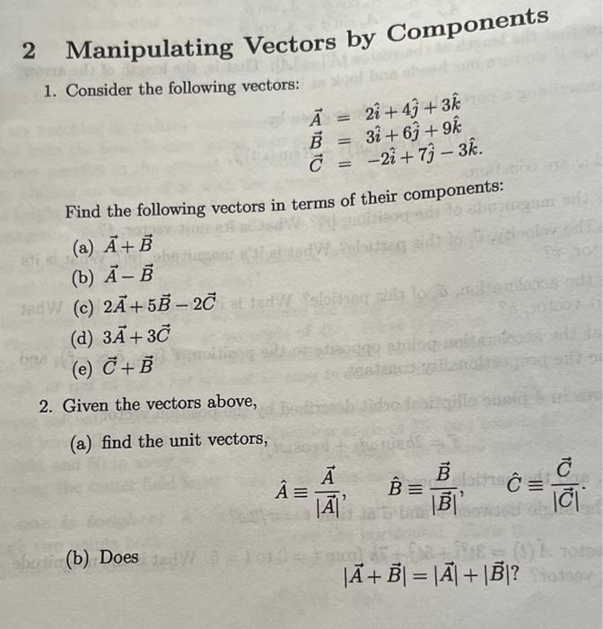 Solved (A): Find The Unit Vectors(B): Does |A+B| = |A| + | Chegg.com