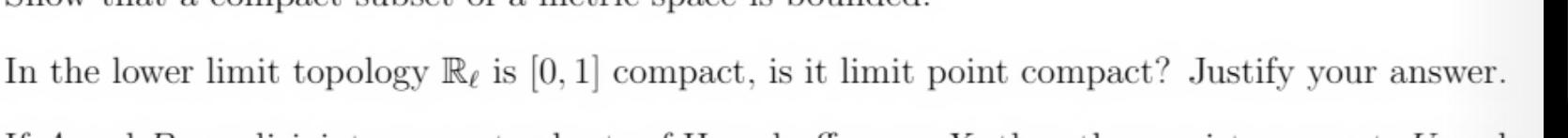 solved-in-the-lower-limit-topology-re-is-0-1-compact-is-chegg