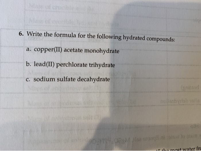 Solved 6. Write The Formula For The Following Hydrated Co...