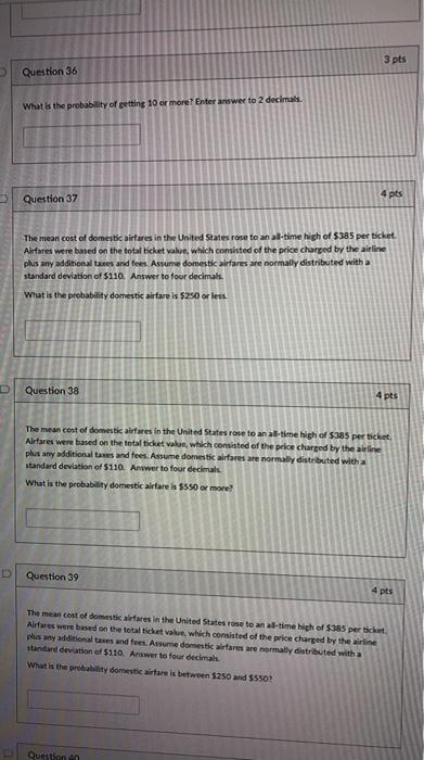 Solved 3 pts Question 36 What is the probability of getting | Chegg.com