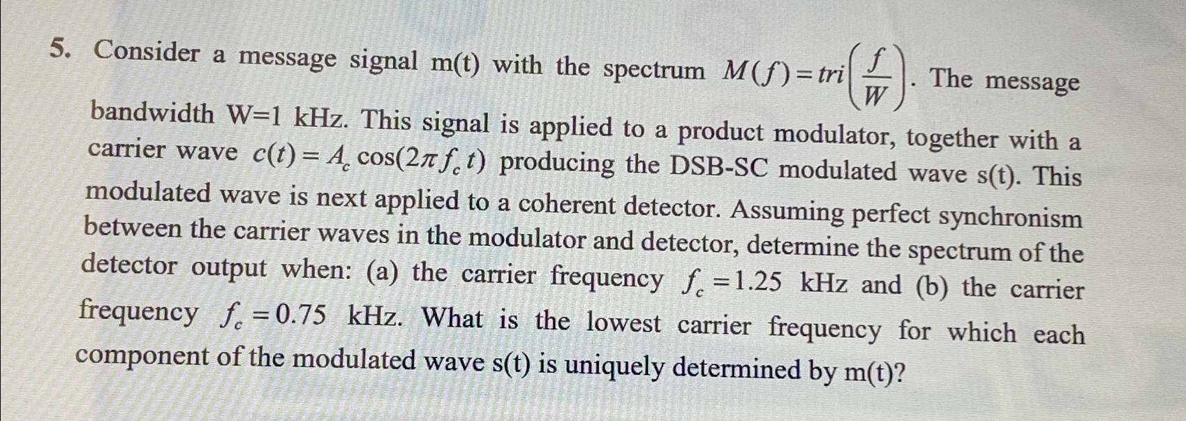 Solved Consider a message signal m(t) ﻿with the spectrum | Chegg.com