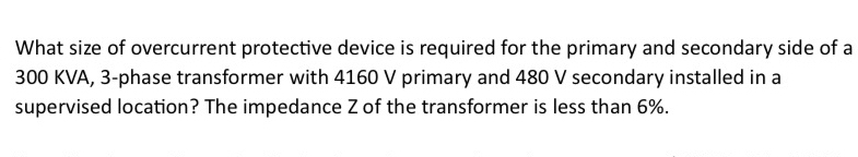 Solved What size of overcurrent protective device is | Chegg.com
