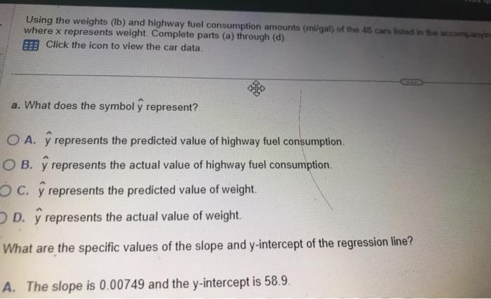 Solved sing the weights (lb) and highway fuel consumption | Chegg.com