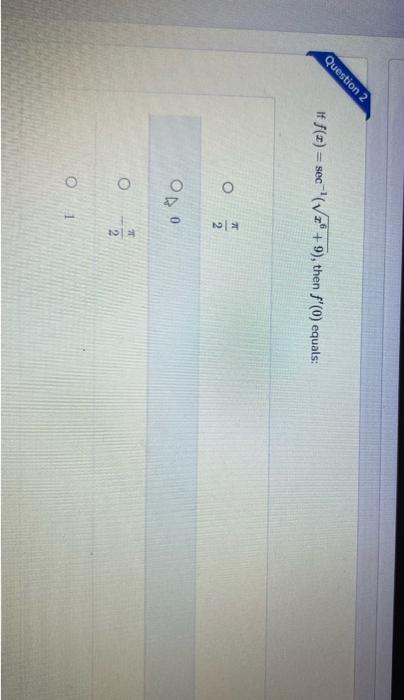 solved-if-f-x-sec-1-x6-9-then-f-0-equals-2-0-2-chegg