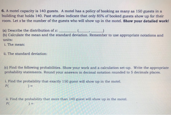 Solved 6. A motel capacity is 140 guests. A motel has a | Chegg.com