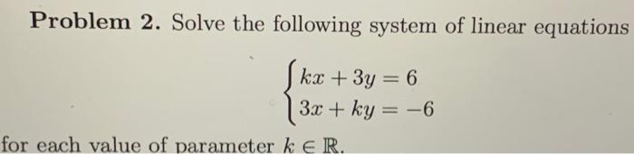 Solved Problem 2. Solve the following system of linear | Chegg.com