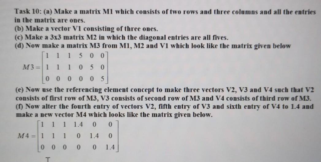 Solved Task 10: (a) Make a matrix M1 which consists of two | Chegg.com