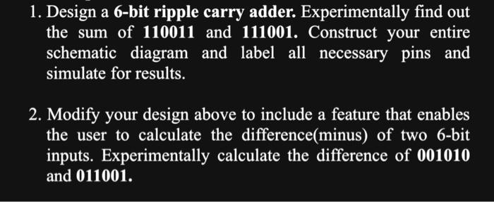 1. Design a 6-bit ripple carry adder. Experimentally | Chegg.com