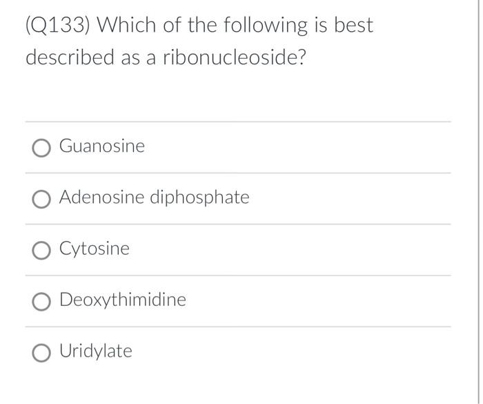 Solved (Q133) Which of the following is best described as a | Chegg.com