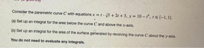 Solved Consider the parametric curve C with equations x = 1. | Chegg.com