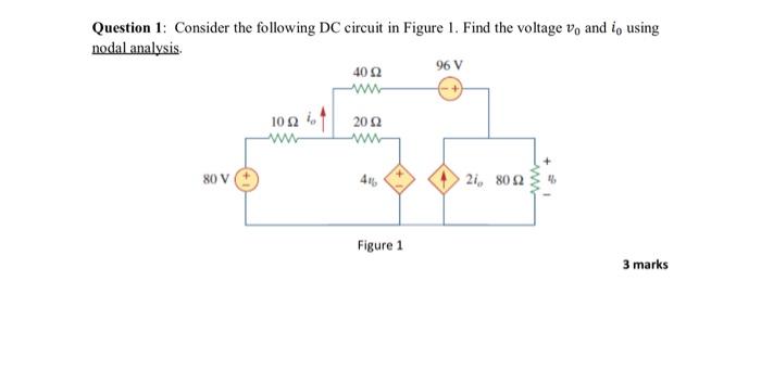 Solved Question 1: Consider The Following DC Circuit In | Chegg.com