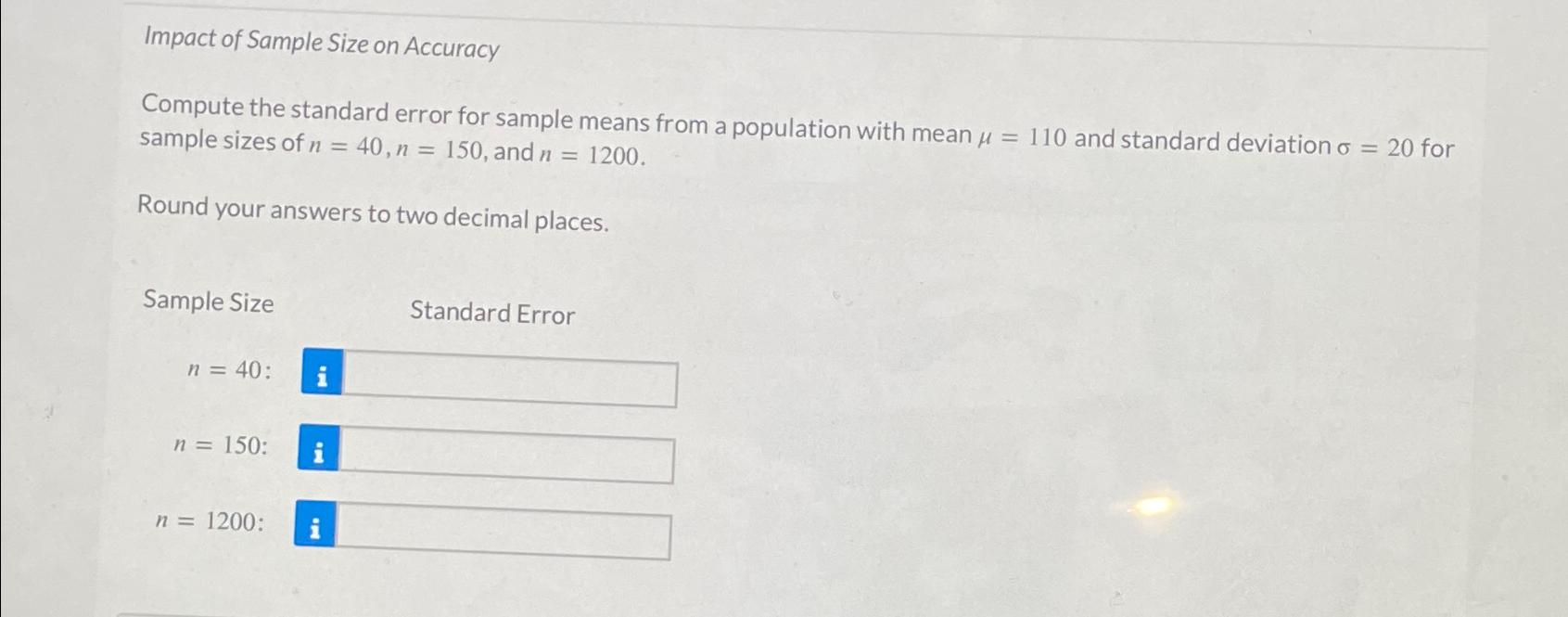 Solved Impact of Sample Size on AccuracyCompute the standard | Chegg.com