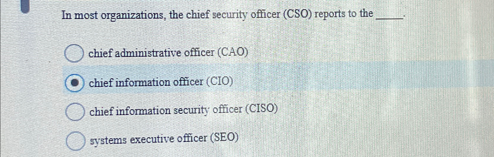 Solved In most organizations, the chief security officer | Chegg.com