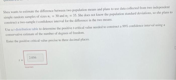 Solved Shea wants to estimate the difference between two | Chegg.com