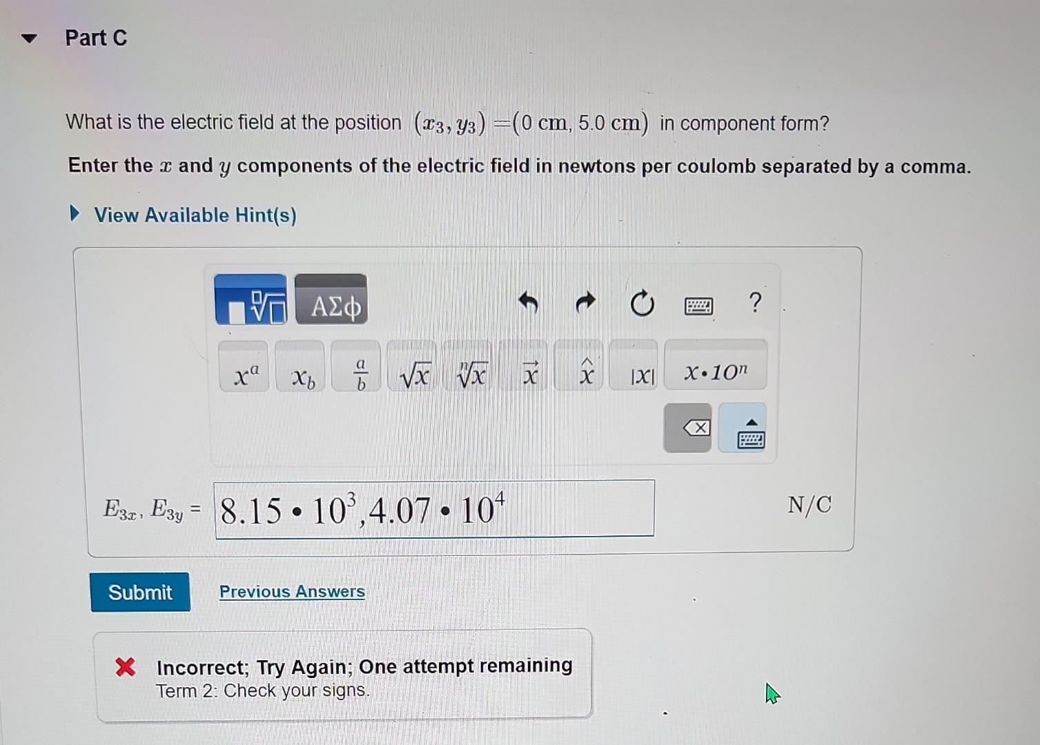 Solved Part C What is the electric field at the position | Chegg.com