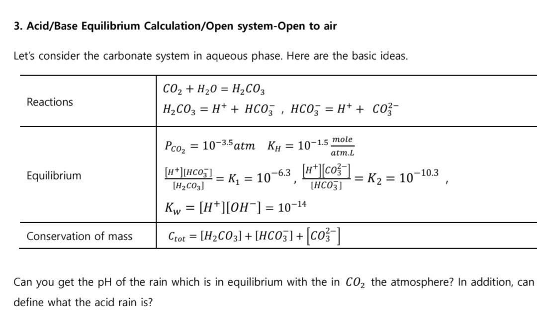 Solved 3. Acid/Base Equilibrium Calculation/Open system-Open | Chegg.com