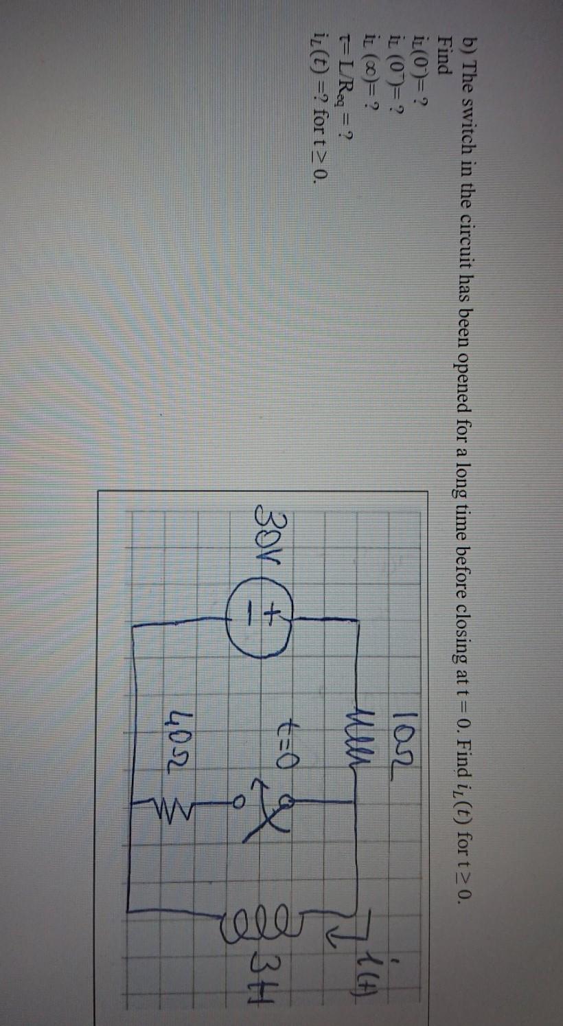 Solved b) The switch in the circuit has been opened for a | Chegg.com