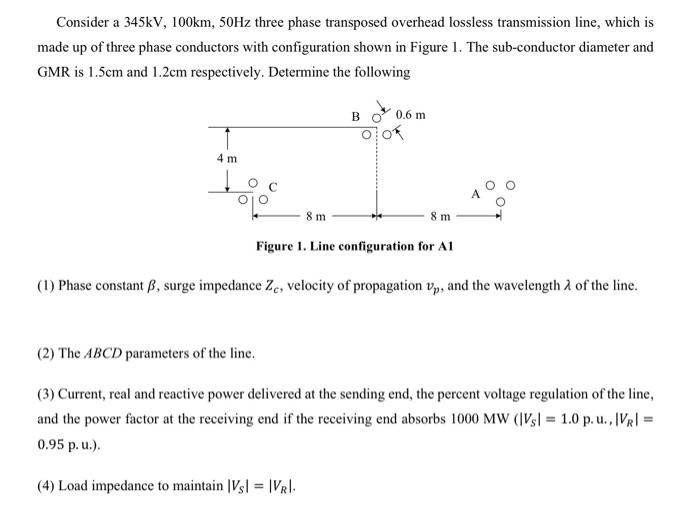 Solved Consider a 345kV,100 km,50 Hz three phase transposed | Chegg.com