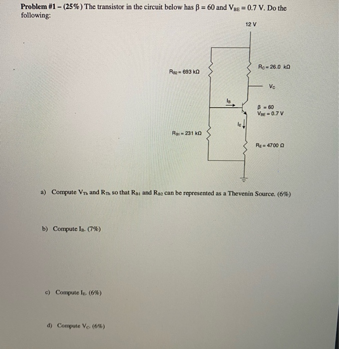 Solved Problem #1 - (25%) The transistor in the circuit | Chegg.com