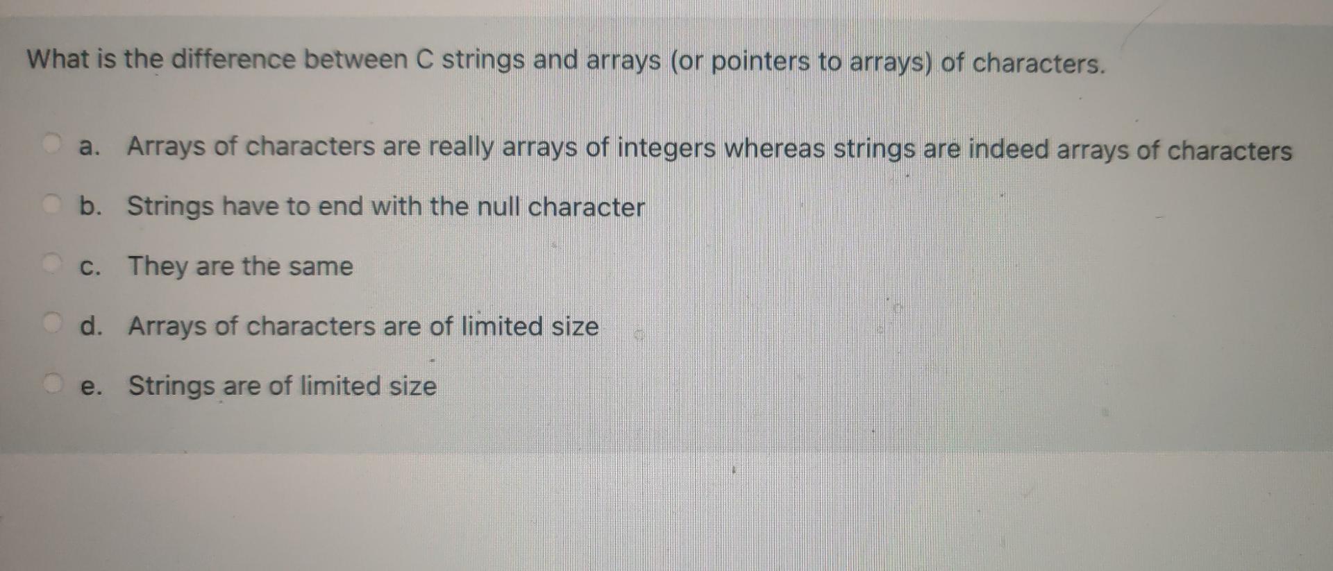 Solved What is the difference between C strings and arrays | Chegg.com