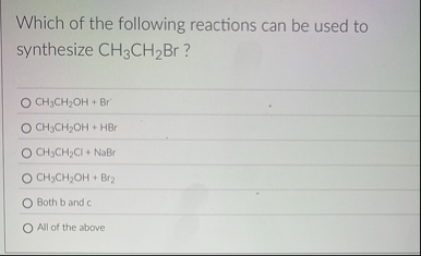 Solved Which of the following reactions can be used to | Chegg.com
