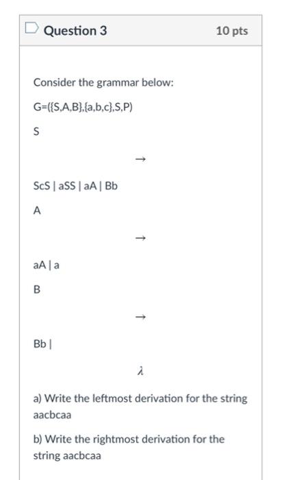Solved Question 2 10 pts Let E = {a,b,c} Write a | Chegg.com
