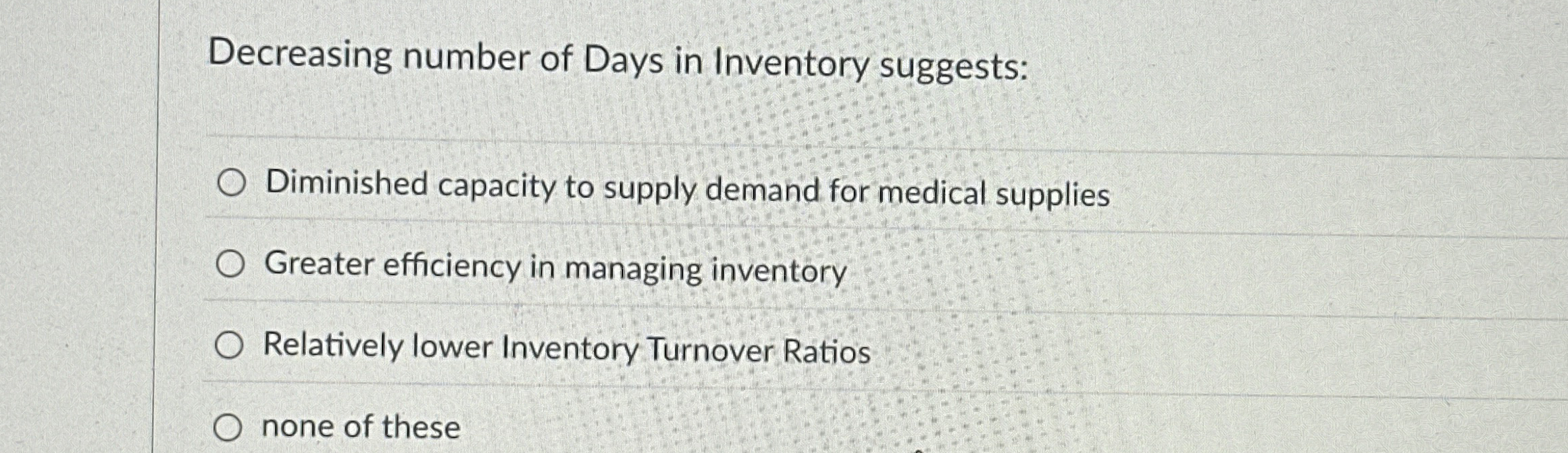 Solved Decreasing number of Days in Inventory | Chegg.com