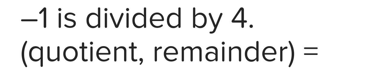 solved-1-is-divided-by-4-quotient-remainder-chegg