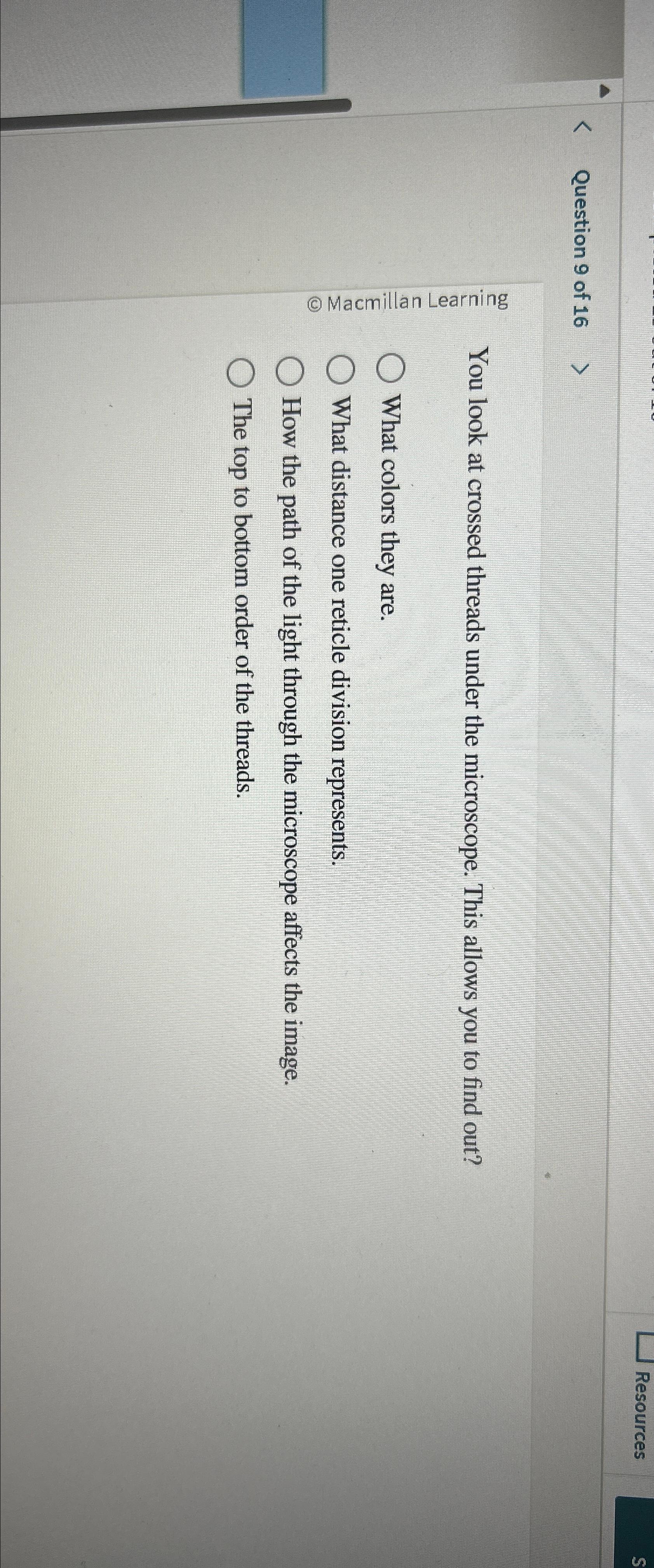Solved ResourcesQuestion 9 ﻿of 16You look at crossed threads | Chegg.com