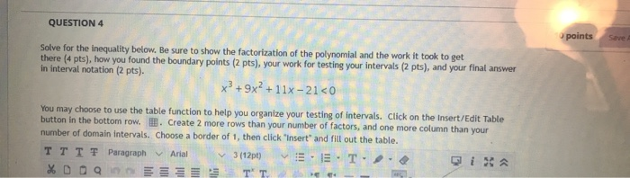 Solved QUESTION 4 o points Save Solve for the inequality | Chegg.com