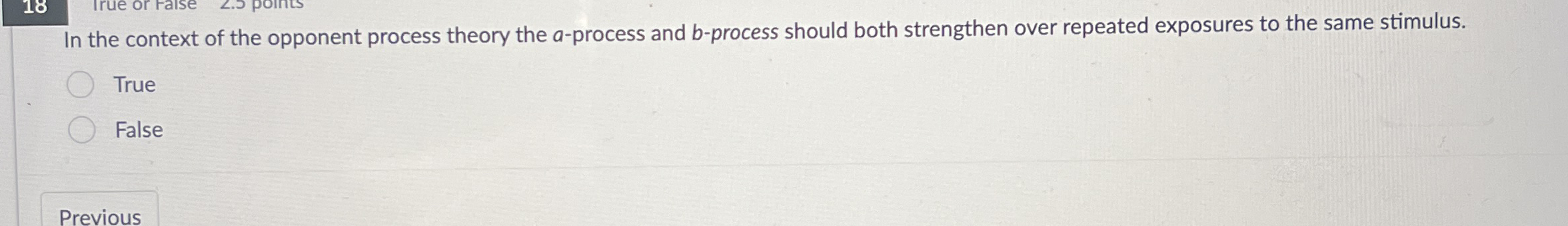 Solved In the context of the opponent process theory the | Chegg.com