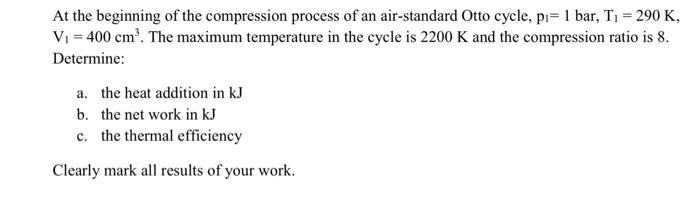 Solved At the beginning of the compression process of an | Chegg.com