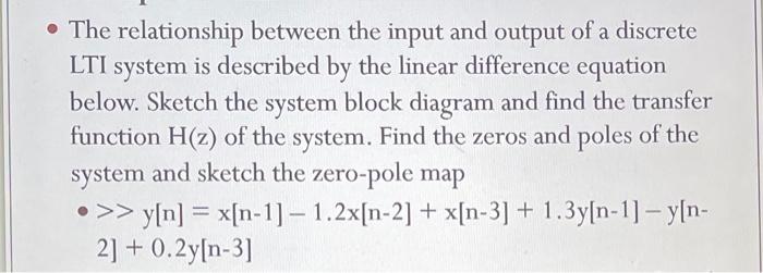 Solved • The relationship between the input and output of a | Chegg.com