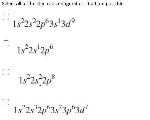 Solved Select all of the electron configurations that are | Chegg.com