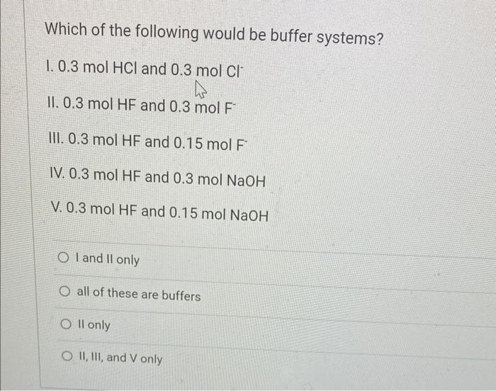 Solved I and II only all of these are buffers II only II, | Chegg.com