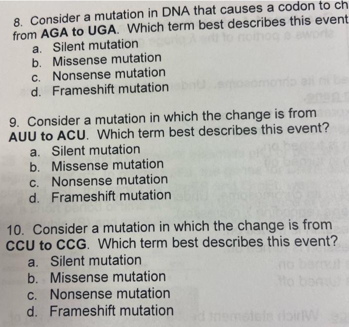 Solved 8. Consider a mutation in DNA that causes a codon to | Chegg.com