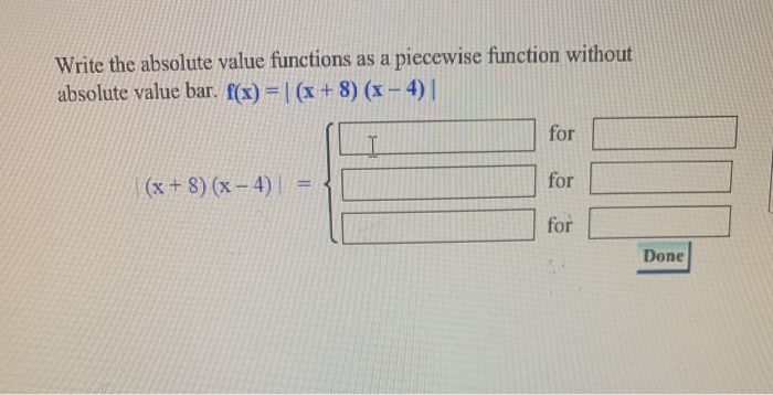 Solved Write the absolute value functions as a piecewise | Chegg.com