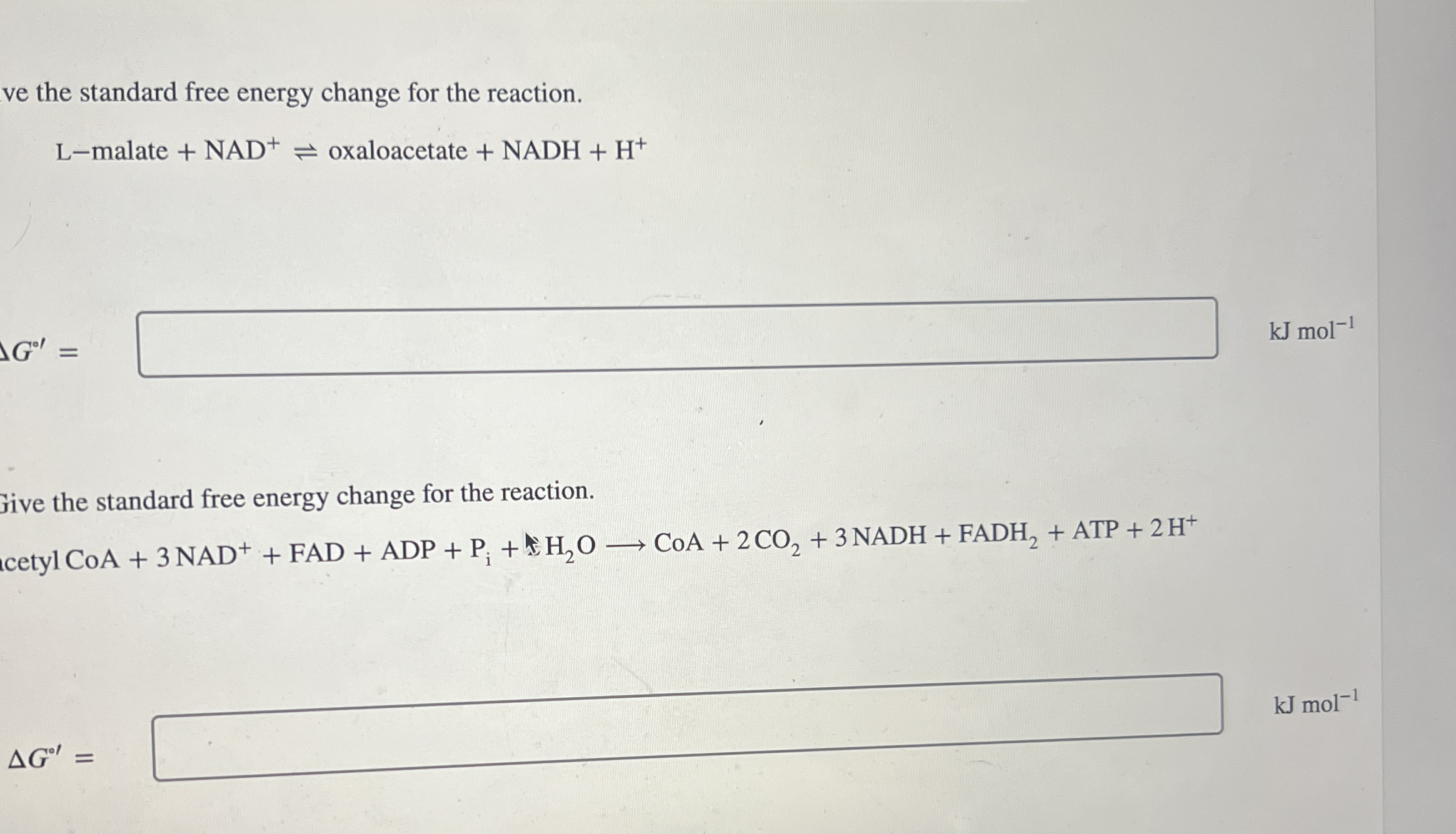 Solved ve the standard free energy change for the | Chegg.com