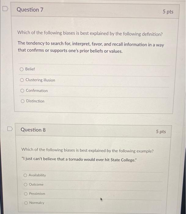 Solved D Question 7 5 pts Which of the following biases is | Chegg.com
