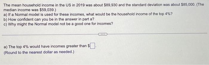 Solved The Mean Household Income In The US In 2019 Was About Chegg Com   Image