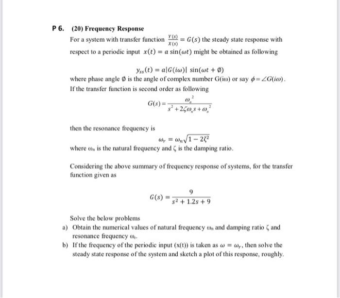 Solved P6 (20) Frequency Response For a system with transfer | Chegg.com