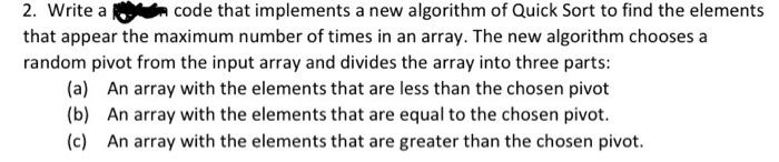 Solved 2. Write a code that implements a new algorithm of | Chegg.com