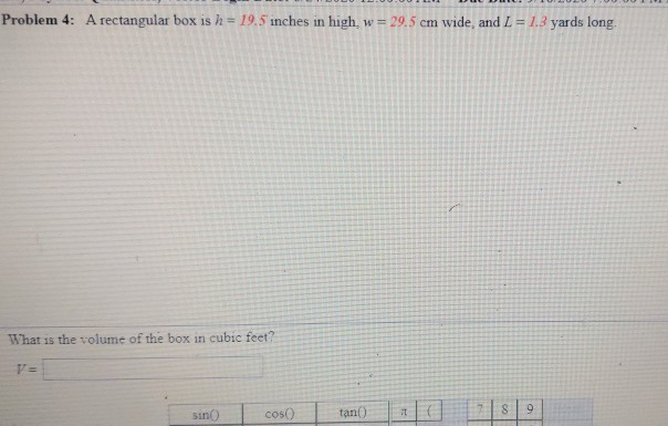 Problem 4 A Rectangular Box Is H 19 5 Inches In Chegg Com