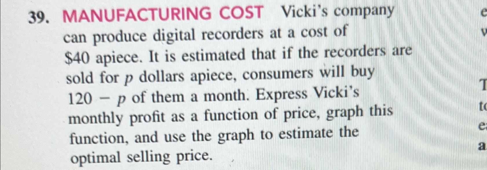 Solved MANUFACTURING COST Vicki's company can produce | Chegg.com