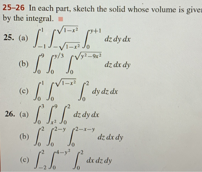 Solved -32 25-26 In each part, sketch the solid whose volume | Chegg.com
