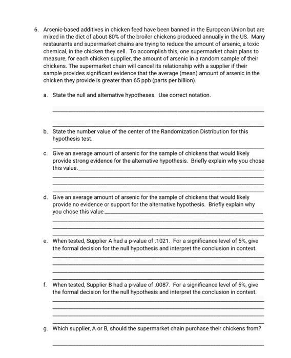 Solved 6. Arsenic-based additives in chicken feed have been | Chegg.com