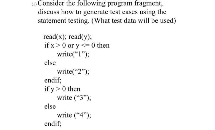 Solved (1) Consider The Following Program Fragment, Discuss | Chegg.com