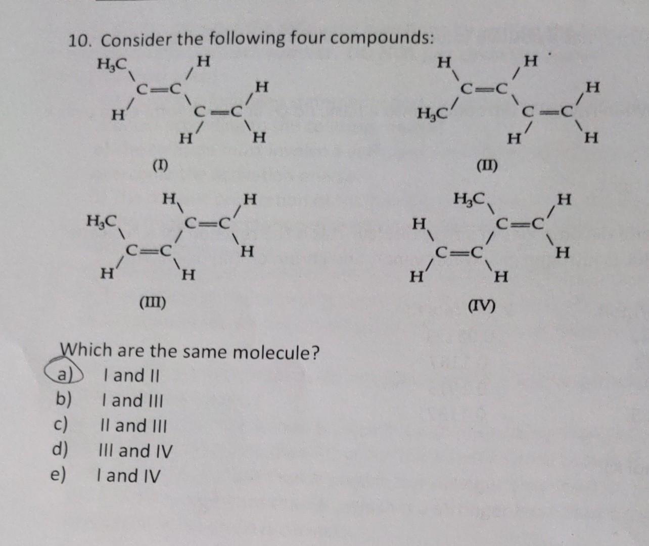 Solved 10 Consider The Following Four Compounds I Ii Chegg Solved 10 Consider The Following Four Compounds I Ii Chegg